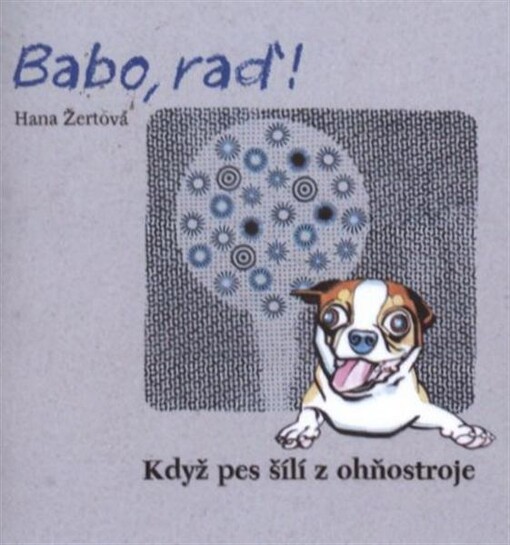 Když pes šílí z ohňostroje