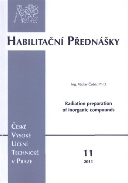 Radiation preparation of inorganic compounds = Radiační příprava anorganických sloučenin