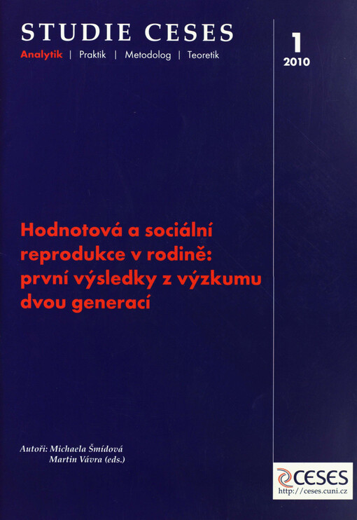 Hodnotová a sociální reprodukce v rodině: první výsledky výzkumu dvou generací