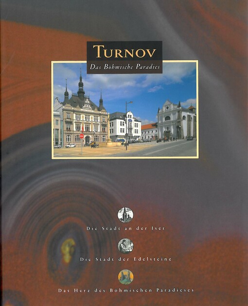 Turnov : das Böhmische Paradies