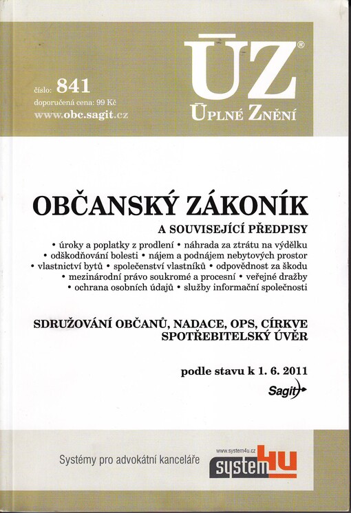 Občanský zákoník a související předpisy : Sdružování občanů, nadace, OPS, církve ; Spotřebitelský úvěr : podle stavu k 1.6.2011