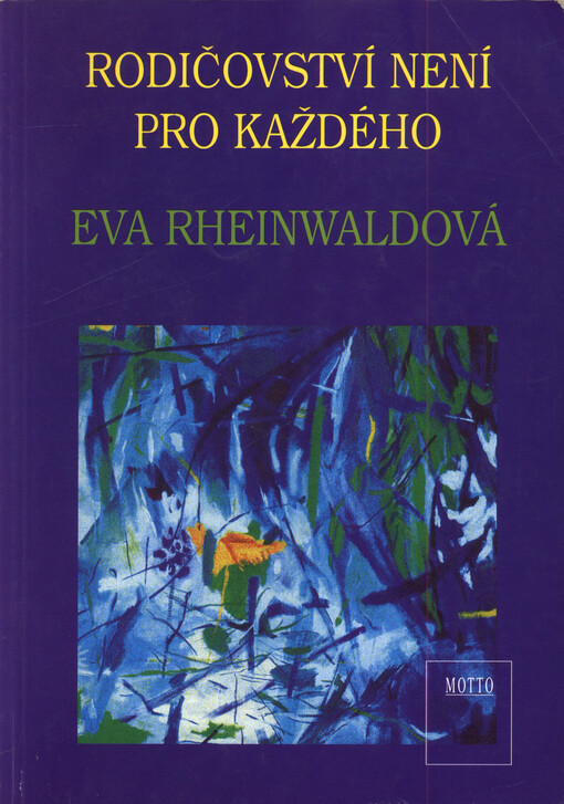 Rodičovství není pro každého