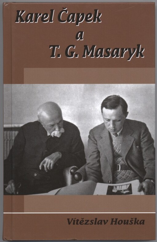 Karel ÄŚapek a T.G. Masaryk 