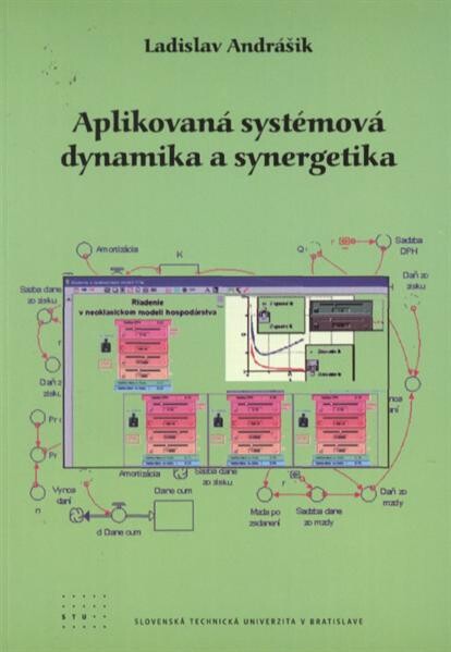 STU Aplikovaná systémová dynamika a synergetika - Ladislav Andrášik