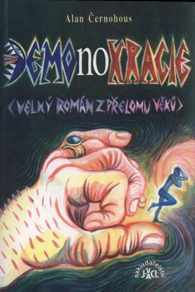 Demonokracie :(velký román z přelomu věků)