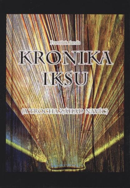 Kronika Iksu : (a trocha záhad navíc). 1