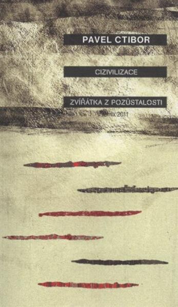 Cizivilizace ; Zvířátka z pozůstalosti : remix 2011