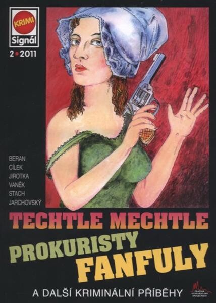 Techtle mechtle prokuristy Fanfuly : a další kriminální příběhy