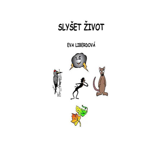 Slyšet život