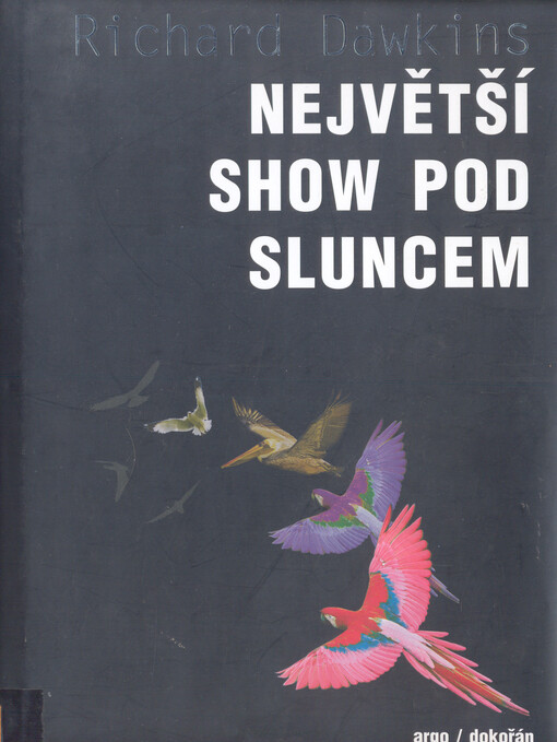 Největší show pod Sluncem : důkazy evoluce