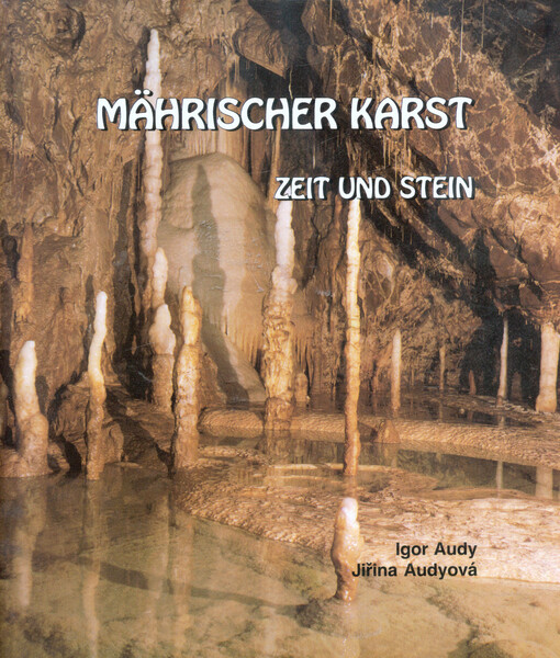 The Moravian Karst : time and stone