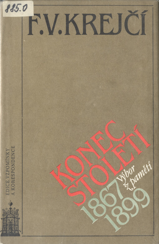 Konec století: výbor z pamětí : 1867-1899