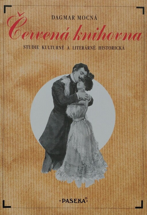 Červená knihovna: studie kulturně a literárně historická : pohled do dějin pokleslého žánru