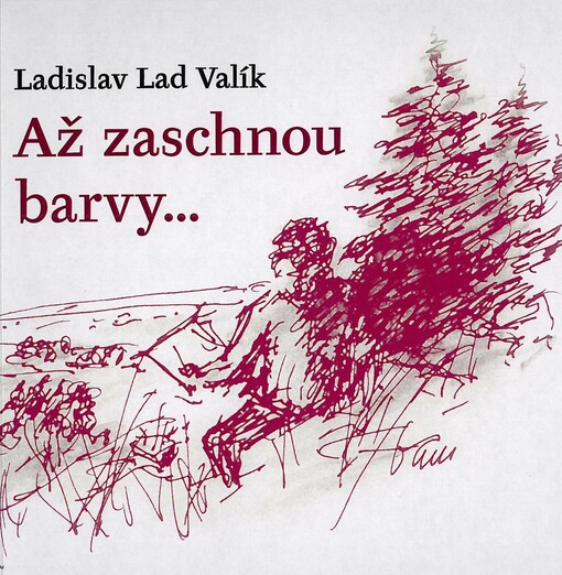Až zaschnou barvy--