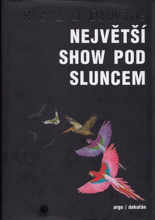 Největší show pod Sluncem : důkazy evoluce