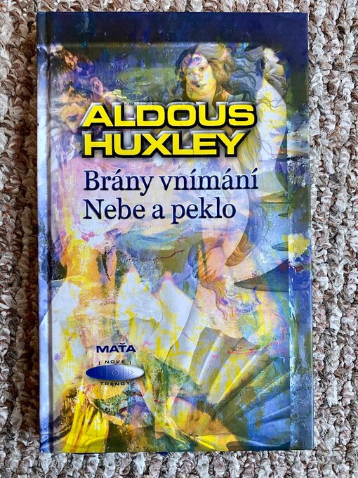 Brány vnímání ; Nebe a peklo