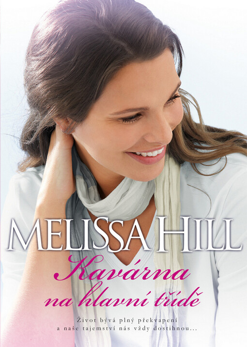 Kavárna na hlavní třídě: Hill Melissa