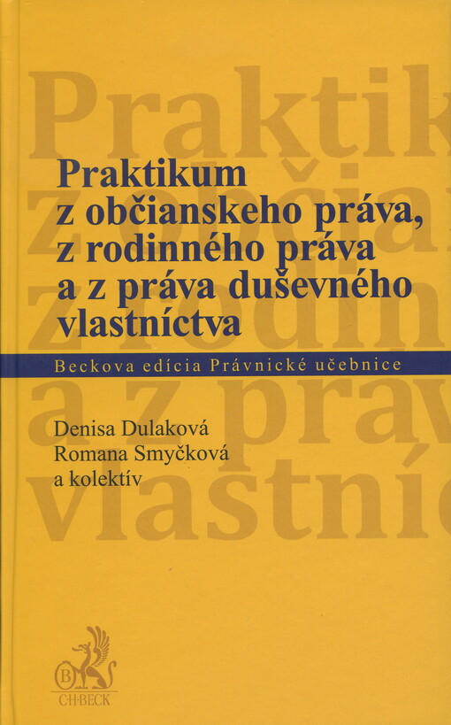 Praktikum z občianskeho práva, z rodinného práva a z práva duševného vlastníctva