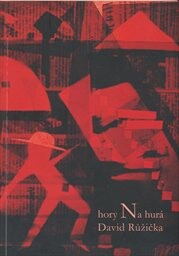 Hory na hurá : textové partitury