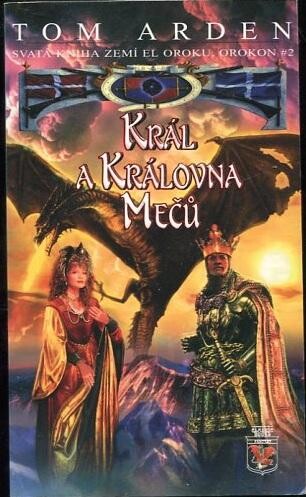 Orokon. 2, Král a královna Mečů