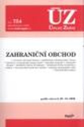 Zahraniční obchod : podle stavu k 30.10.2009 : ÚZ-Úplné Znění č. 754