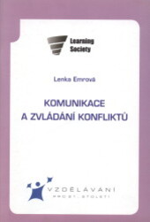 Komunikace a zvládání konfliktů
