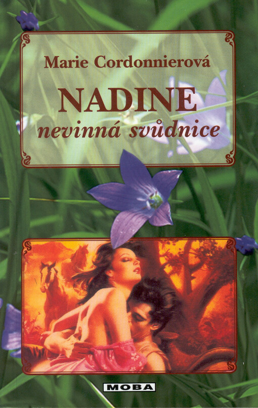 Nadine : nevinná svůdnice : historický milostný román