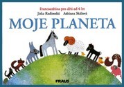 Moje planeta : francouzština pro děti od 4 let = Ma planète : le français pour les enfants à partir de 4 ans : [obrazová část]