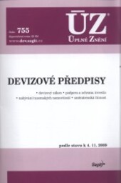ÚZ č. 755 Devizové předpisy; Úplné znění předpisů
