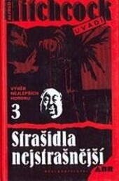 Alfred Hitchcock 3 – Strašidla nejstrašnější