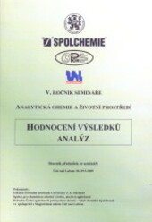 Hodnocení výsledků analýzV. ročník semináře Analytická chemie a životní prostředí : sborník přednášek ze semináře : Ústí nad Labem 28.-29.5.2009