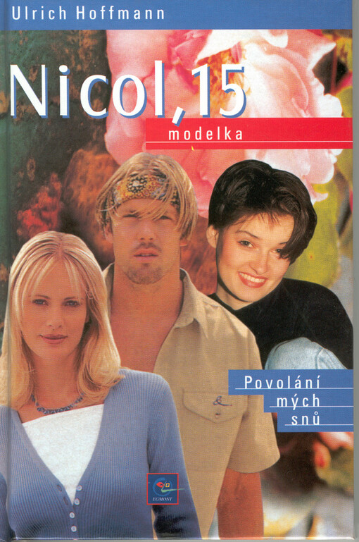 Nicol, 15: modelka : povolání mých snů