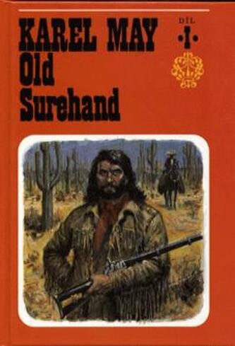 Old Surehand. Díl 1, Díl 1