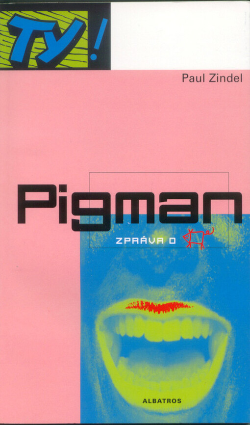 Pigman: zpráva o