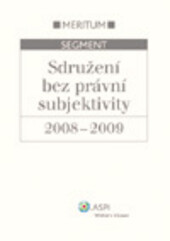 Sdružení bez právní subjektivity, 2008-2009 : výklad je zpracován k právnímu stavu ke dni 1.1.2008