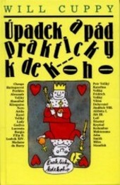 Úpadek a pád prakticky kdekoho /