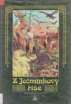 Z Ječmínkovy říše : moravské pověsti