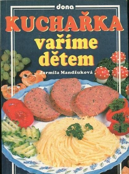 Kuchařka - vaříme dětem