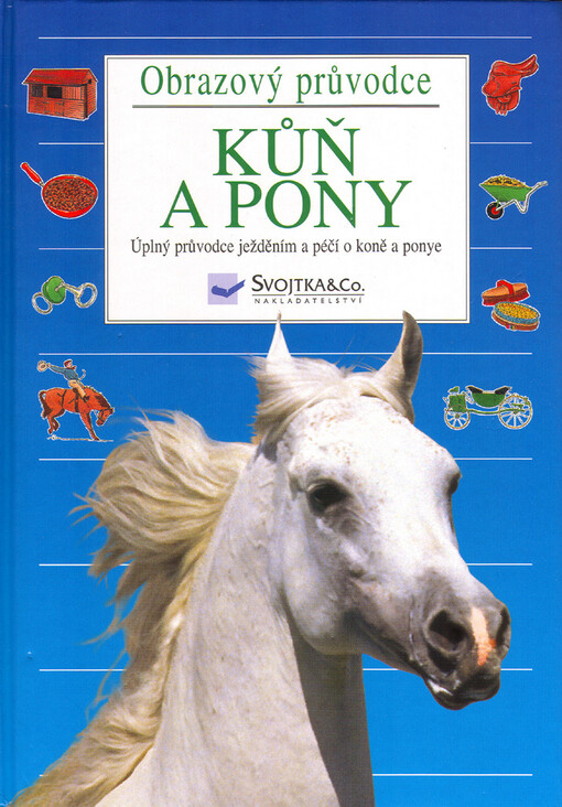 Kůň a pony : obrazový průvodce