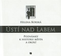 Poznámky k historii města Ústí nad Labem a okolí: původní seriál na pokračování v podnikových novinách My z chemie z let 1998-2003