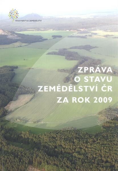 Zpráva o stavu zemědělství ČR za rok ... : zelená zpráva