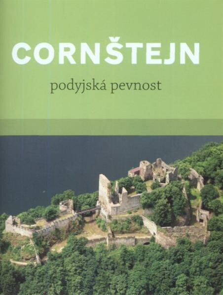Cornštejn : podyjská pevnost