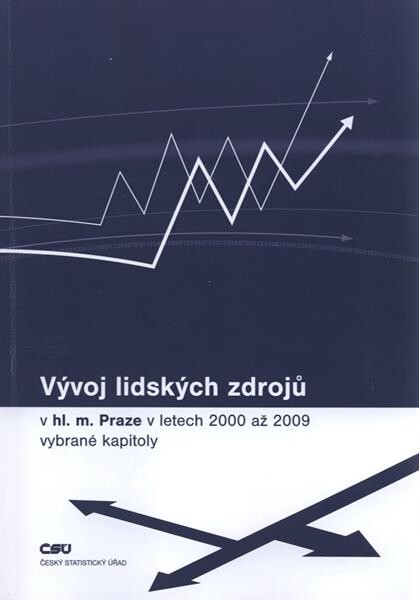Vývoj lidských zdrojů v hl. m. Praze v letech 2000-2009 :(vybrané kapitoly)