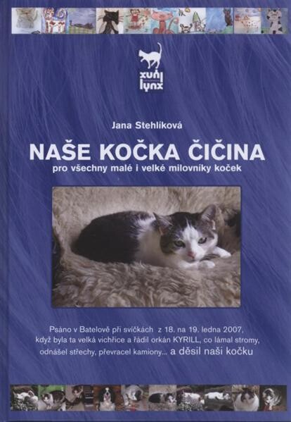 Naše kočka Čičina : [pro všechny malé i velké milovníky koček]