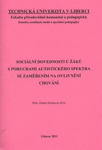Sociální dovednosti u žáků s poruchami autistického spektra se zaměřením na ovlivnění chování