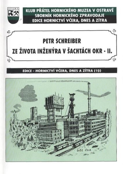 Ze života inženýra v šachtách OKR - II. : soubor životopisných povídek