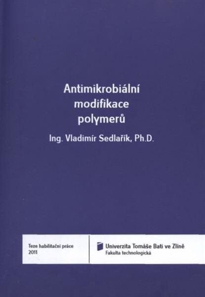 Antimikrobiální modifikace polymerů = 