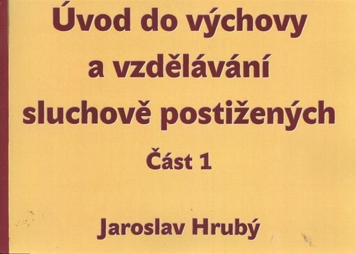 Úvod do výchovy a vzdělávání sluchově postižených