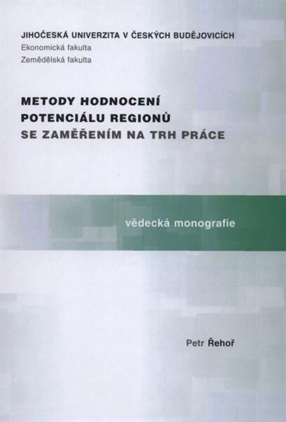 Metody hodnocení potenciálu regionů se zaměřením na trh práce 