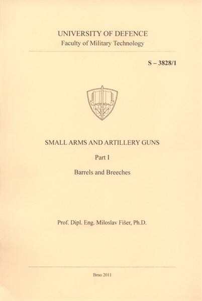 Small arms and artillery guns. Part I, Barrels and breeches